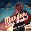 AMGthaGooch - Murder She Wrote (feat. DeenoFTF & Young Tella) - Single