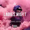 Mbzet - Ladies Night Part 6 (feat. Deekay, Snersh Lady, Q Maasta, Tam Carson, Mimi Da Major, Lady Steezy, Neneh & Jae TheLyoness) - Single